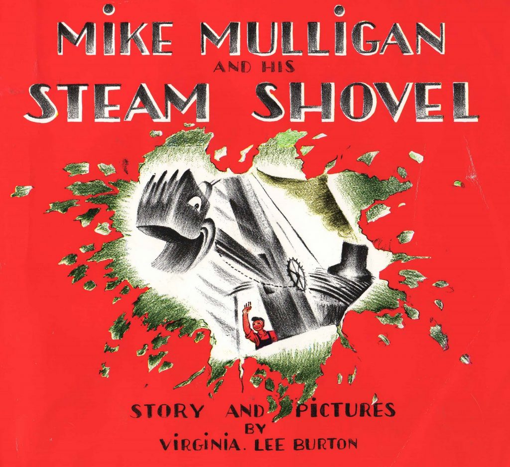 Mike Mulligan and his Steam Shovel