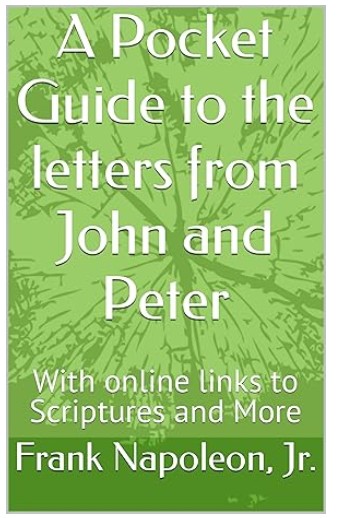 A pocket Guide to the letters of John and Peter by Frank Napoleon Jr