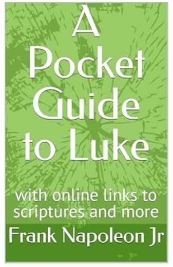 A Pocket Guide to Luke by Frank Napoleon Jr
