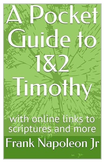 A pocket guide to 1&2 Timothy by Frank Napoleon Jr