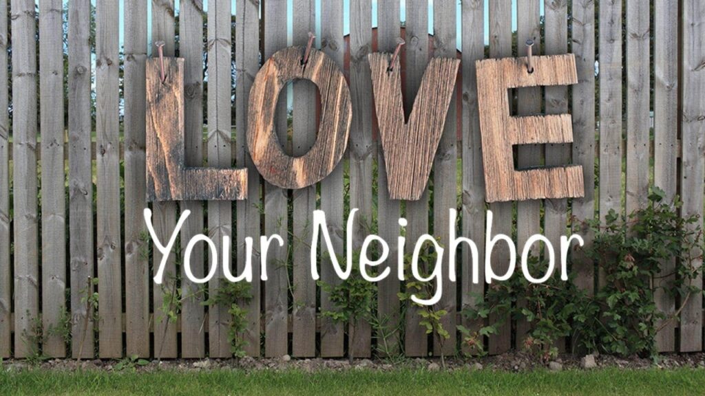 Love your Neighbor